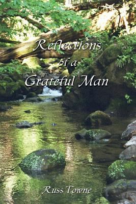 Reflections of a Grateful Man 1494346214 Book Cover