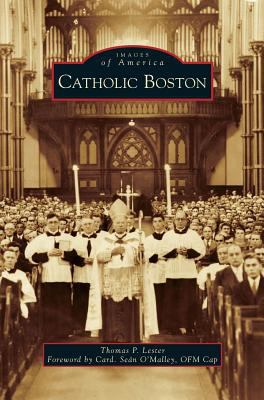 Catholic Boston 1540235734 Book Cover