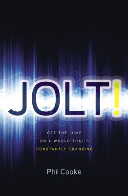 Jolt!: Get the Jump on a World That's Constantl... 1400215277 Book Cover