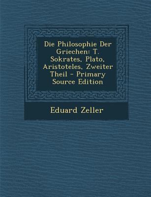 Die Philosophie Der Griechen: T. Sokrates, Plat... [German] 1293552836 Book Cover