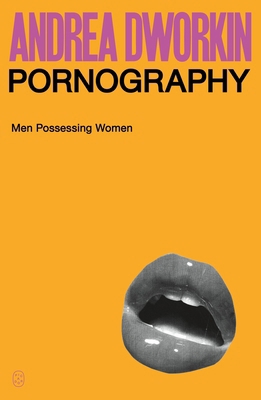 Pornography: Men Possessing Women 1250359252 Book Cover