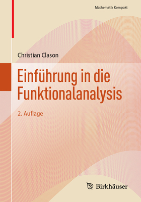 Einführung in Die Funktionalanalysis [German] 3031747135 Book Cover