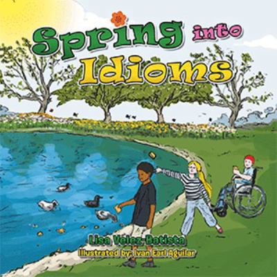 Spring into Idioms 1503563685 Book Cover