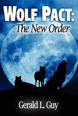 Wolf Pact: The New Order 1936750465 Book Cover