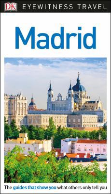 DK Eyewitness Madrid 1465468838 Book Cover