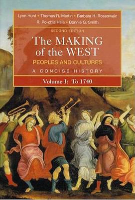 The Making of the West: Peoples and Cultures, a... 0312439458 Book Cover