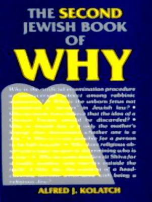 The Second Jewish Book of WHY 0824603052 Book Cover