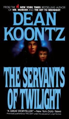The Servants of Twilight 1417620110 Book Cover