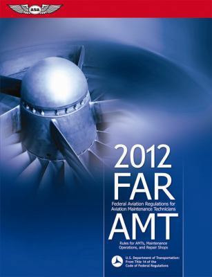 FAR/AMT: Federal Aviation Regulations for Aviat... 1560278609 Book Cover