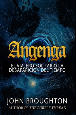 Angenga - El Viajero Solitario La Desaparicion ... [Spanish] 1034401181 Book Cover