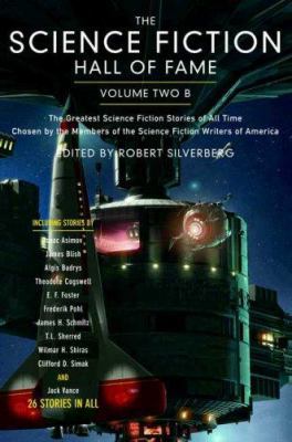 The Science Fiction Hall of Fame, Volume Two B:... 0765305321 Book Cover