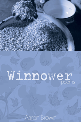 Winnower: Poems 1498269214 Book Cover