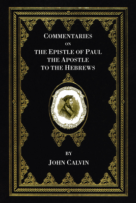 Commentaries on the Epistle of Paul the Apostle... 1556352212 Book Cover