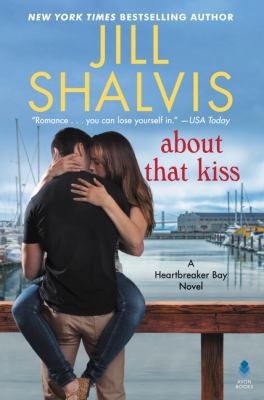 About That Kiss: A Heartbreaker Bay Novel 0062741764 Book Cover