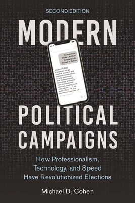 Modern Political Campaigns: How Professionalism... 1538195097 Book Cover