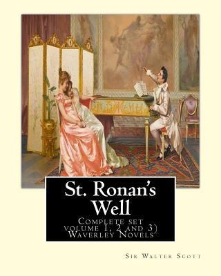 St. Ronan's Well. By: Sir Walter Scott (Complet... 1537623419 Book Cover