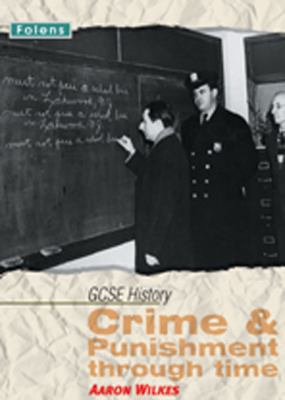 GCSE History: Crime & Punishment Student Book 184303977X Book Cover