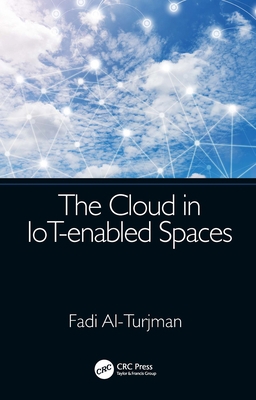The Cloud in Iot-Enabled Spaces 0367278146 Book Cover