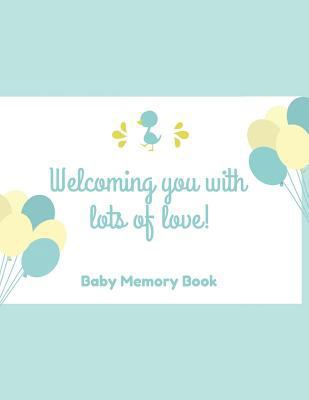 Welcoming You With Lots Of Love! Baby Memory Bo... 1794435344 Book Cover