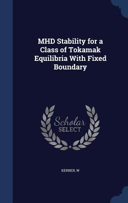 MHD Stability for a Class of Tokamak Equilibria... 1340070928 Book Cover