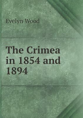 The Crimea in 1854 and 1894 5518892616 Book Cover