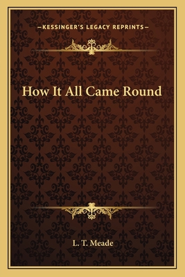 How It All Came Round 1163775347 Book Cover