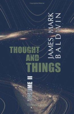 Thought and Things: Volume 2 1402197616 Book Cover