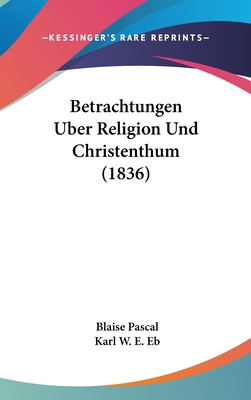 Betrachtungen Uber Religion Und Christenthum (1... [German] 1160480621 Book Cover