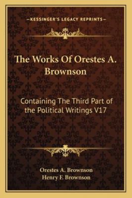 The Works Of Orestes A. Brownson: Containing Th... 1162928700 Book Cover