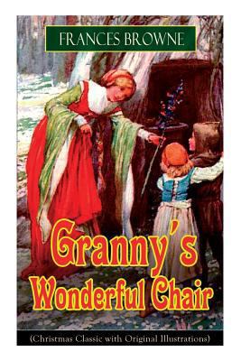 Granny's Wonderful Chair (Christmas Classic wit... 8026891791 Book Cover