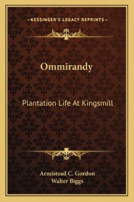 Ommirandy: Plantation Life At Kingsmill 1163283703 Book Cover