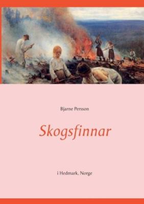 Skogsfinnar: i Hedmark, Norge (Swedish Edition) [Swedish]            Book Cover