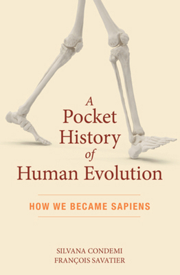 A Pocket History of Human Evolution: How We Bec... 1615196048 Book Cover