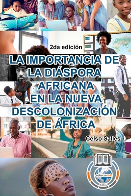 LA IMPORTANCIA DE LA DIÁSPORA AFRICANA EN LA NU... [Spanish] 1006040420 Book Cover