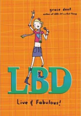 LBD: Live and Fabulous! (Lbd, 2) 0142406627 Book Cover