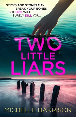 Two Little Liars: Sticks and Stones May Break Y... 1835015107 Book Cover
