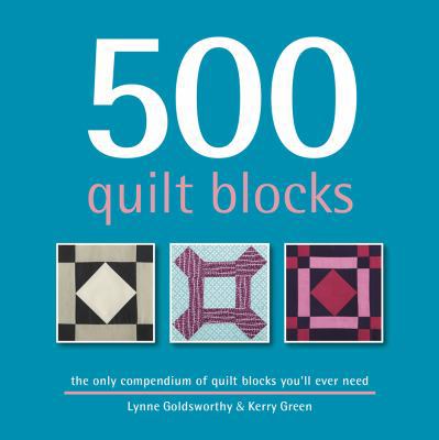 500 Quilt Blocks: The Only Compendium of Quilt ... 1416209115 Book Cover