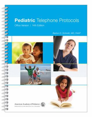 Pediatric Telephone Protocols: Office Version 1581107420 Book Cover