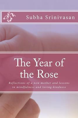 The Year of the Rose: Reflections of a new moth... 1477648828 Book Cover