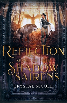 Reflection: Song of the Shadow Sairens B0GRDDF7SC Book Cover