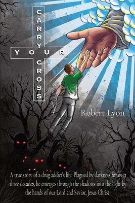 Carry Your Cross B0DSKBBSG2 Book Cover