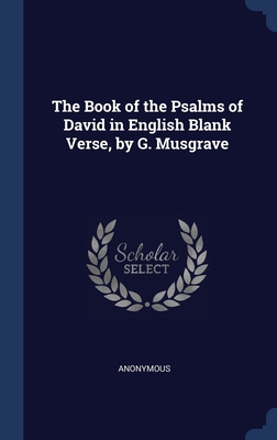 The Book of the Psalms of David in English Blan... 1297907027 Book Cover