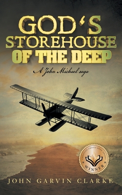 God's Storehouse of the Deep: A John Michael Saga 1489737626 Book Cover