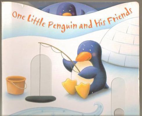 One Little Penguin and His Friends: A Pushing, ... 1846662680 Book Cover