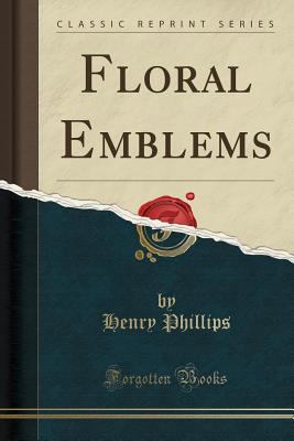 Floral Emblems (Classic Reprint) 1331808588 Book Cover