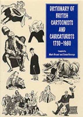 Dictionary of British Cartoonists and Caricatur... 0859679764 Book Cover