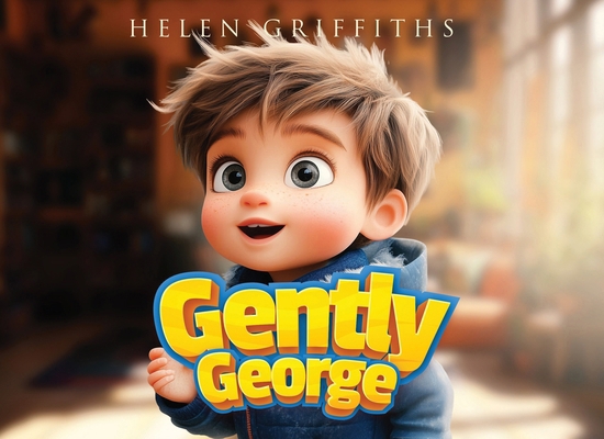 Gently George: A Pet Care Rhyming Story Teachin... 1806232138 Book Cover