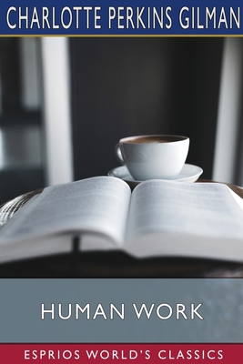 Human Work (Esprios Classics) B0B5KK68QG Book Cover