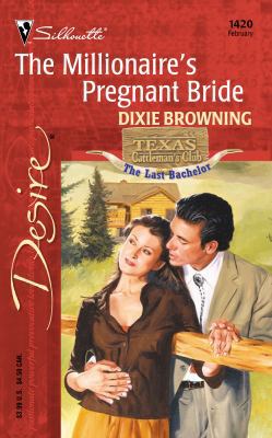 The Millionaire's Pregnant Bride (Texas Cattlem... 0373764200 Book Cover