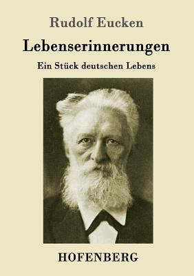Lebenserinnerungen: Ein Stück deutschen Lebens [German] 3843014000 Book Cover